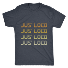 Jus' Loco T-shirt